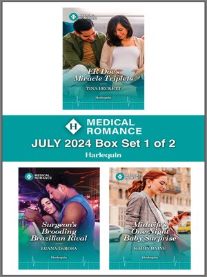 cover image of Harlequin Medical Romance July 2024--Box Set 1 of 2